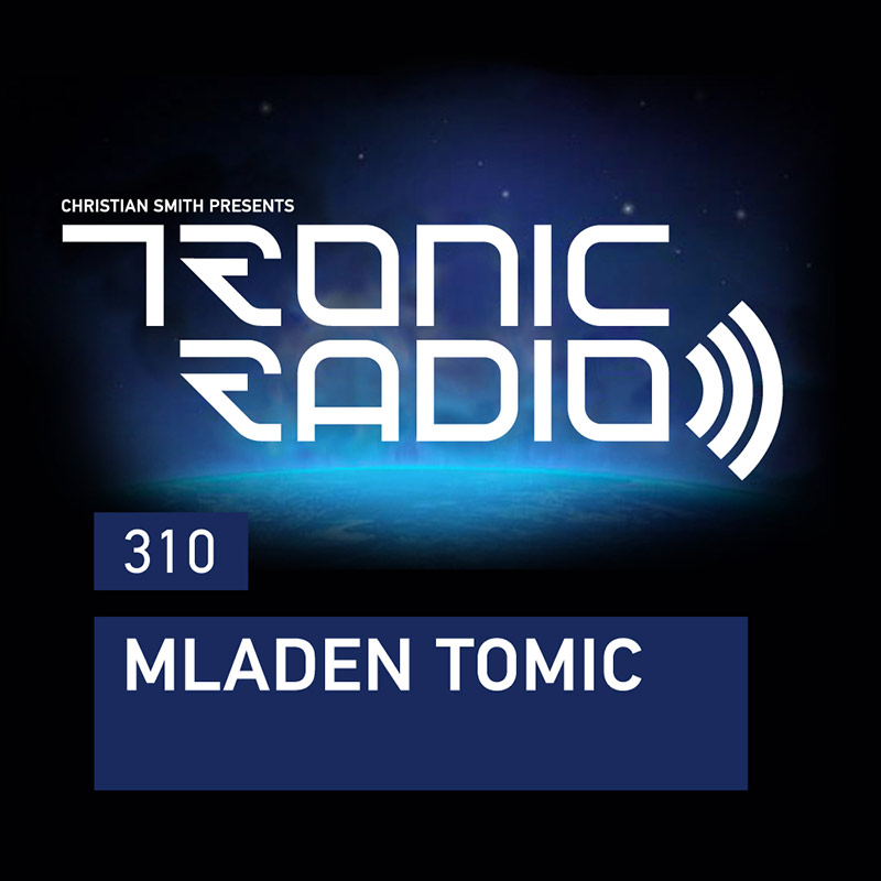 Tronic Radio :: Episode 310, guest mix Mladen Tomic (aired on July 6th, 2018) banner logo